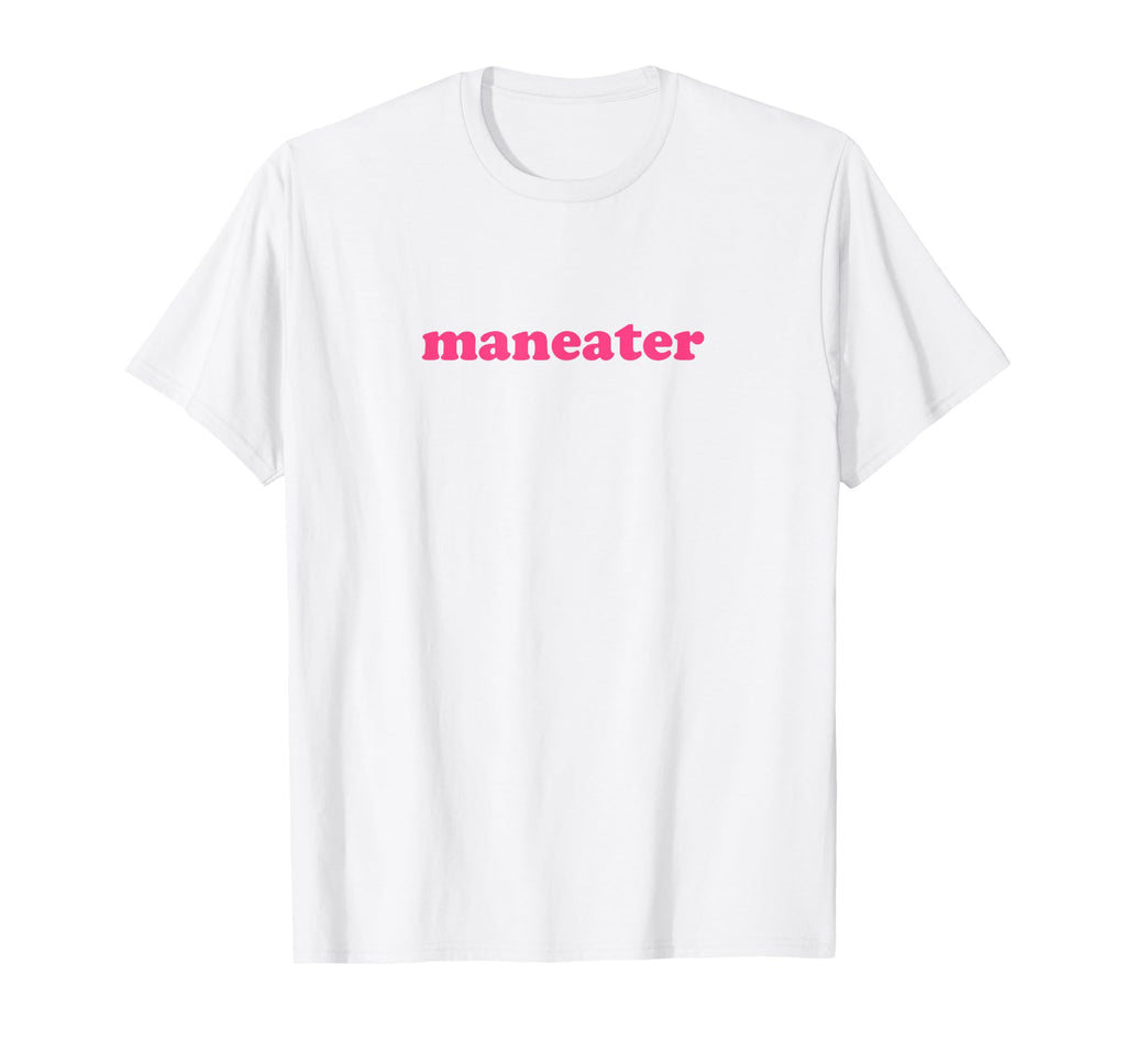 Maneater Y2K Aesthetic Feminist T-Shirt - Fun Novelty Design Unisex - T-Shirt, Sweatshirt, Hoodie