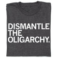 Dismantle the Oligarchy - Adult & Kids T-Shirts, Sweatshirts & Hoodies apparel design preview 1
