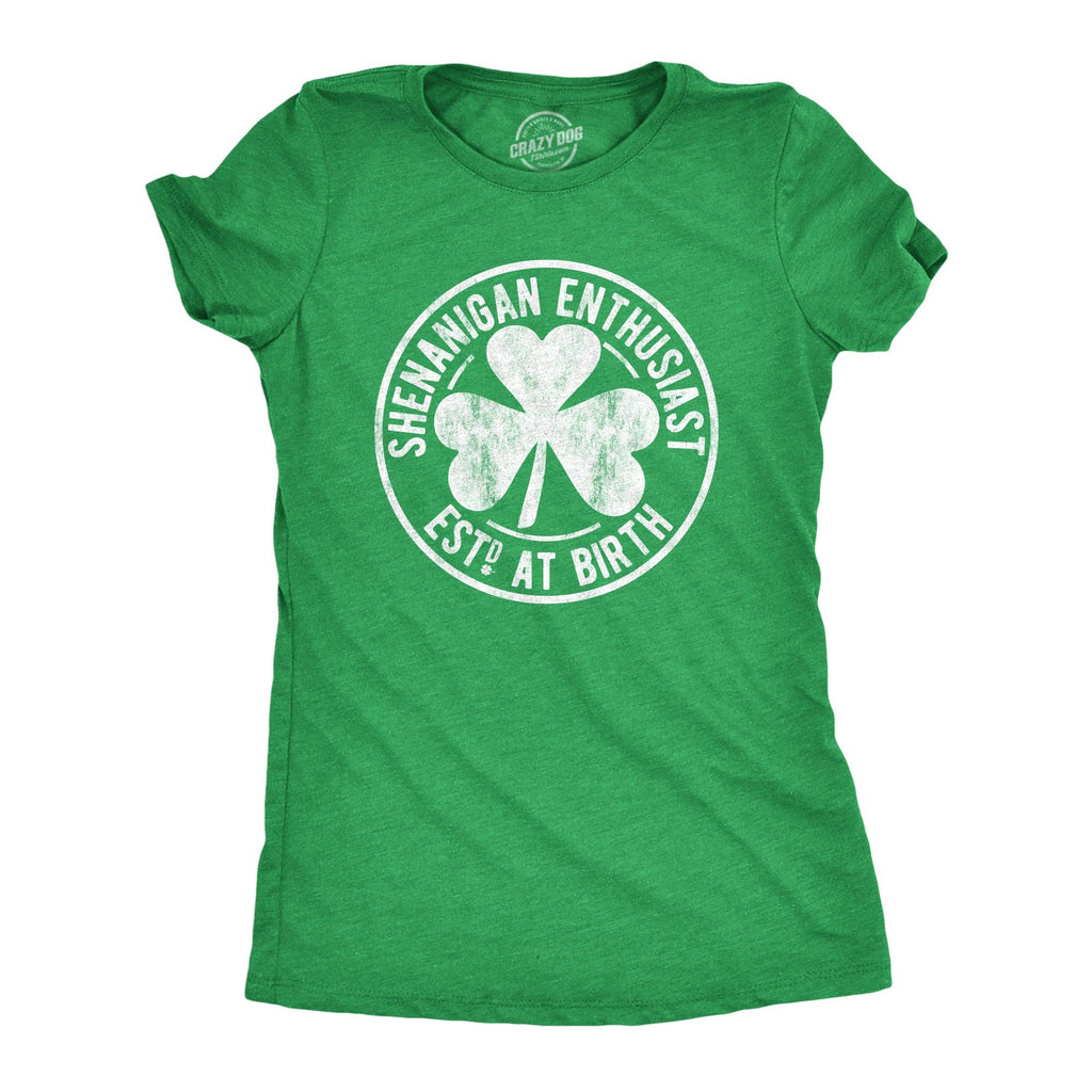 Shenanigan Enthusiast Est. At Birth Women's - Adult & Kids T-Shirts, Sweatshirts & Hoodies apparel design preview 1