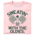 Pickleball: Sweatin with the Oldies - Adult & Kids T-Shirts, Sweatshirts & Hoodies apparel design preview 1