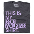 This Is My Dog Walking - Adult & Kids T-Shirts, Sweatshirts & Hoodies apparel design preview 1