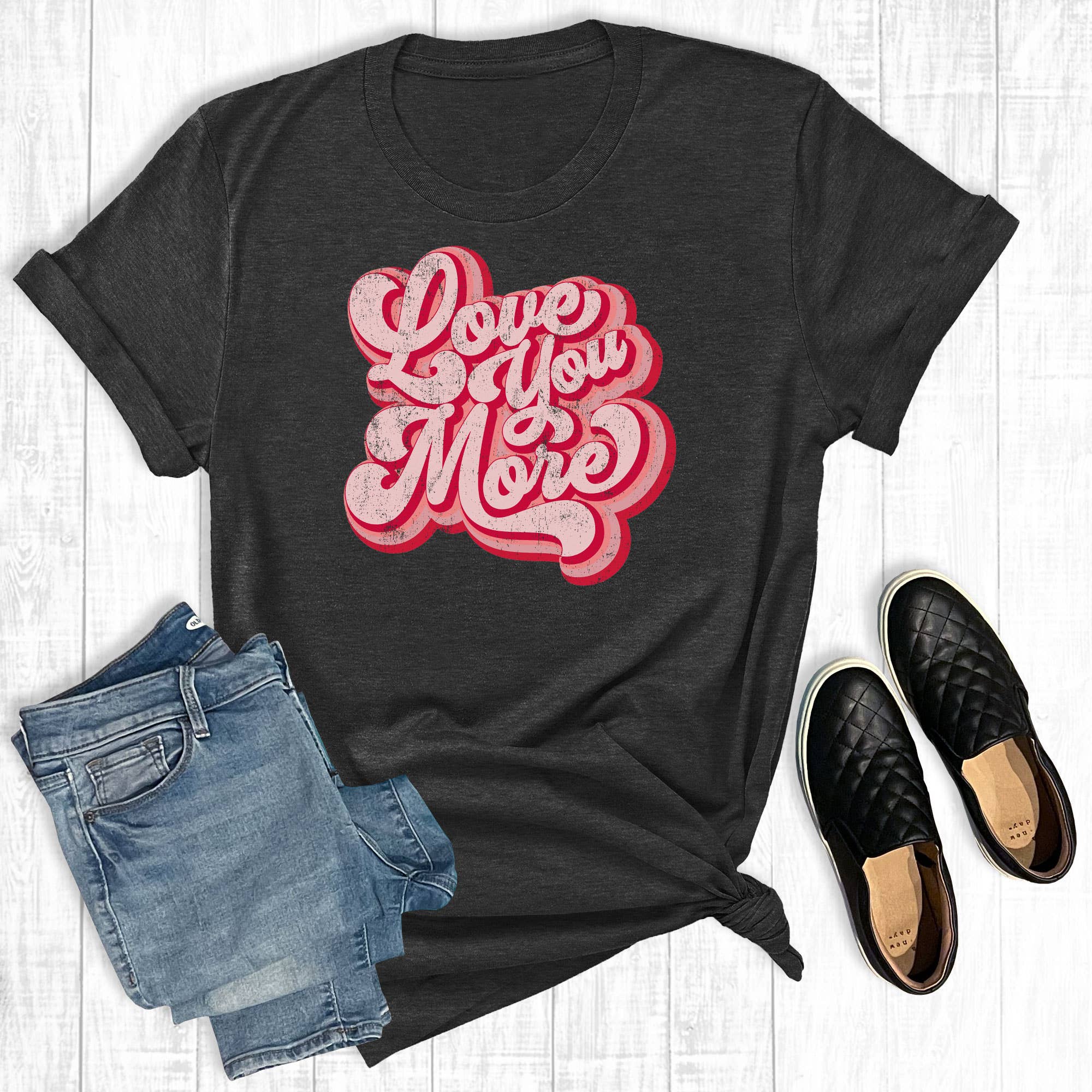Retro Love You More - Adult & Kids T-Shirts, Sweatshirts & Hoodies apparel design preview 1