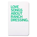 Love Songs About Ranch Notebook - Adult & Kids T-Shirts, Sweatshirts & Hoodies apparel design preview 1
