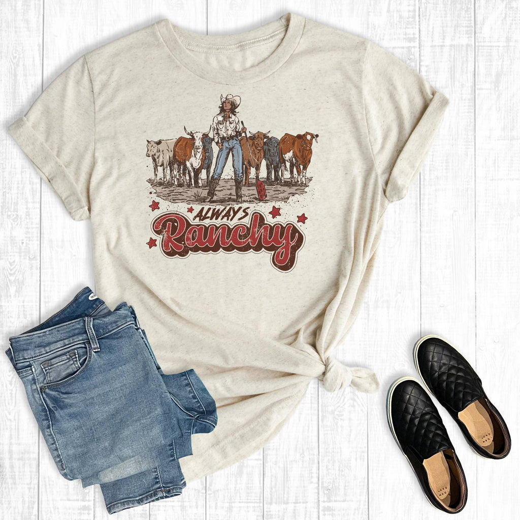 Always Ranchy Graphic - Adult & Kids T-Shirts, Sweatshirts & Hoodies apparel design preview 1