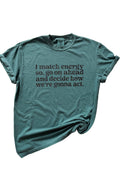 I Match Energy - Adult & Kids T-Shirts, Sweatshirts & Hoodies apparel design preview 1
