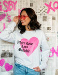 More Love Less Bullshit Crewneck Valentine's Day - Adult & Kids T-Shirts, Sweatshirts & Hoodies apparel design preview 1