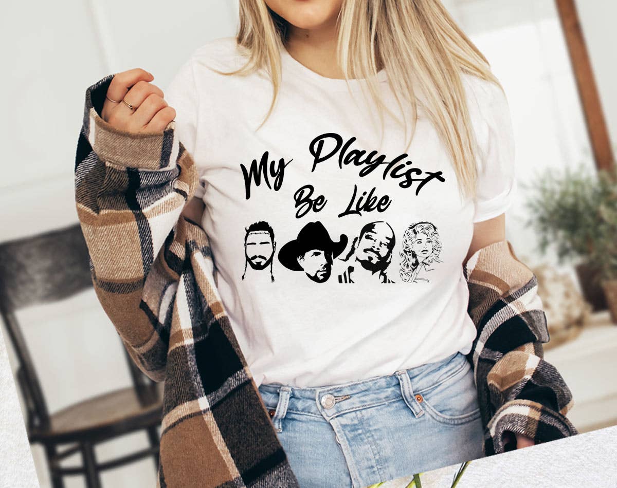 My Playlist Be Like Rock Country Rap Dolly Music - Adult & Kids T-Shirts, Sweatshirts & Hoodies apparel design preview 1