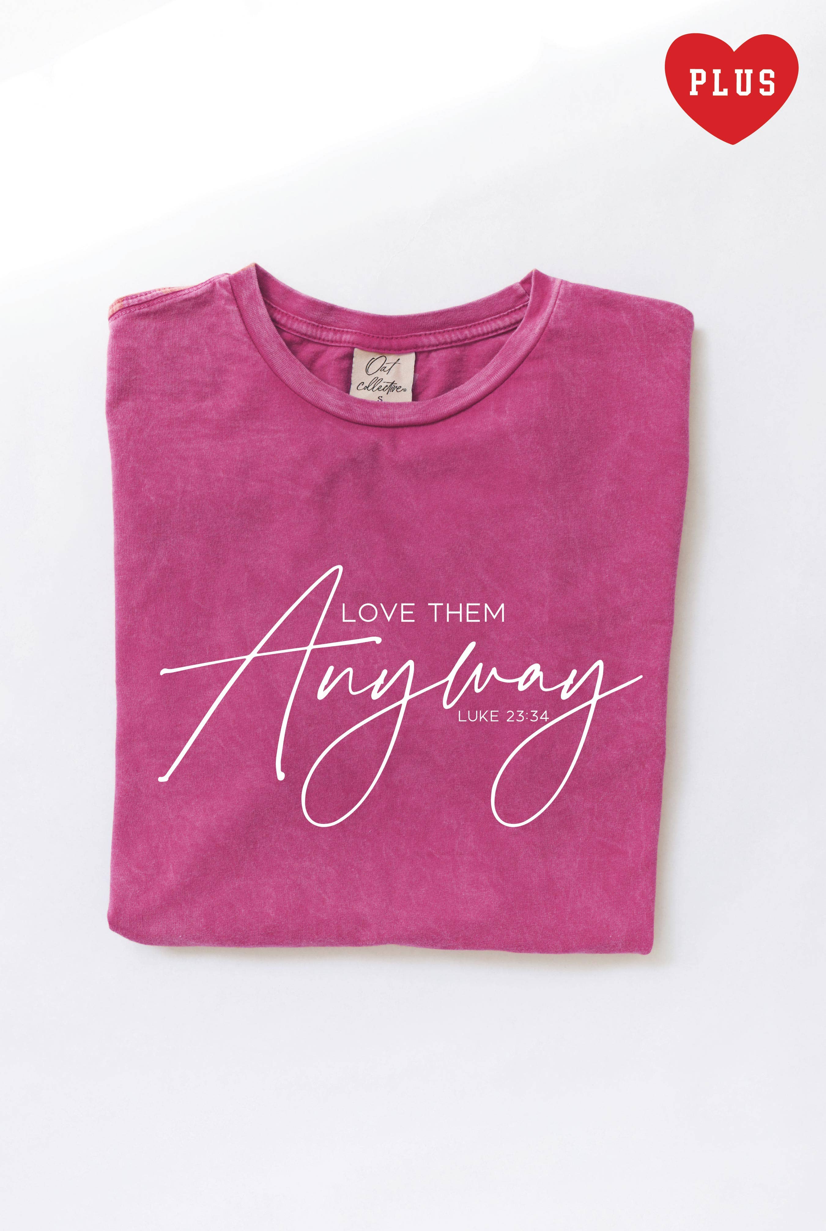 Love Them Anyway Plus Mineral Graphic Top - Adult & Kids T-Shirts, Sweatshirts & Hoodies apparel design preview 1