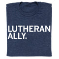 Lutheran Ally - Adult & Kids T-Shirts, Sweatshirts & Hoodies apparel design preview 1