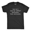 Take My Coffee Seriously Men's - Adult & Kids T-Shirts, Sweatshirts & Hoodies apparel design preview 1
