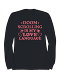 Doom Scrolling Love Language Women's - Adult & Kids T-Shirts, Sweatshirts & Hoodies apparel design preview 1