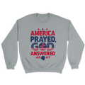 America Prayed God Answered Crewneck 3277 - Adult & Kids T-Shirts, Sweatshirts & Hoodies apparel design preview 1