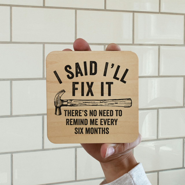 I Said I'll Fix It Magnet/Drink Coaster - Adult & Kids T-Shirts, Sweatshirts & Hoodies apparel design preview 1
