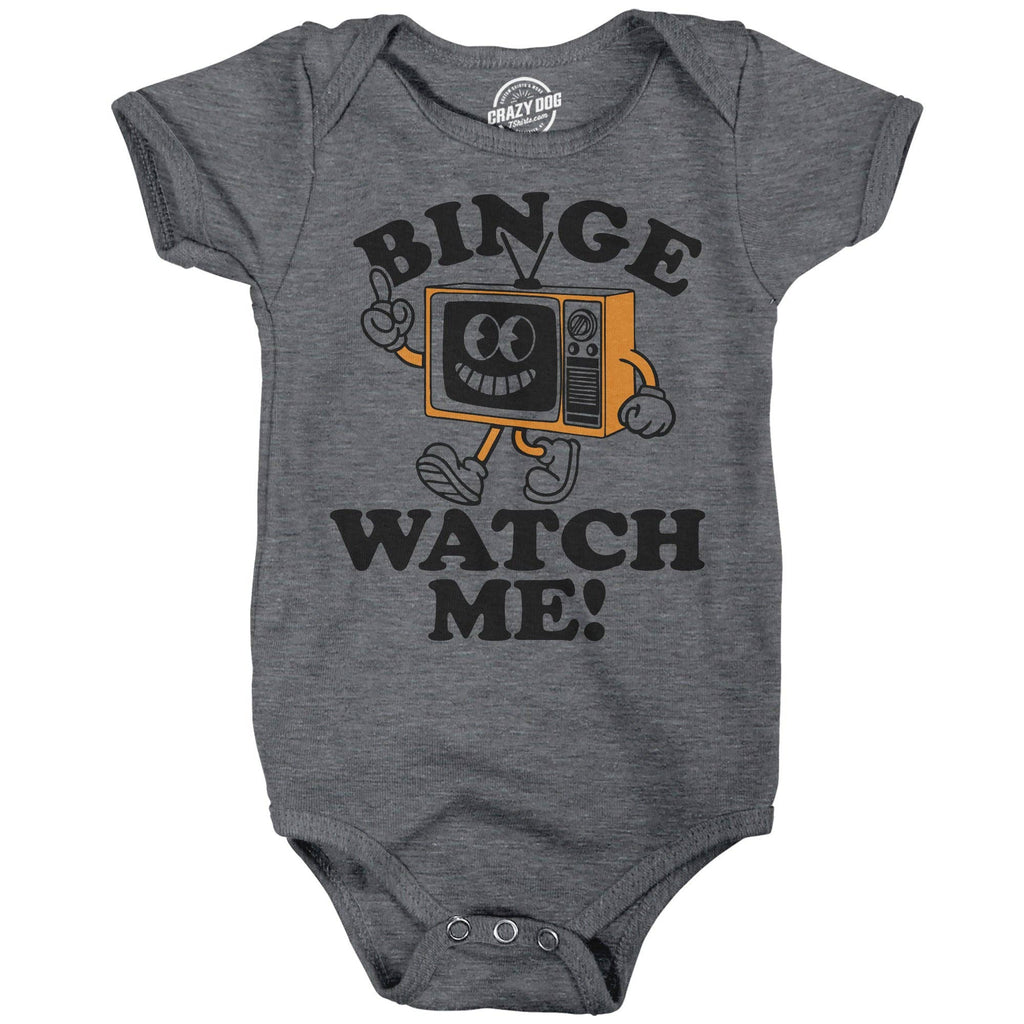 Binge Watch Me Baby Bodysuit - Adult & Kids T-Shirts, Sweatshirts & Hoodies apparel design preview 1