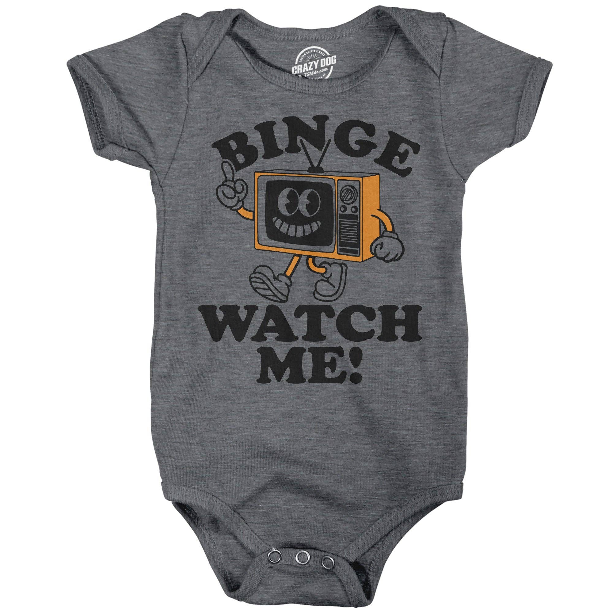 Binge Watch Me Baby Bodysuit - Adult & Kids T-Shirts, Sweatshirts & Hoodies apparel design preview 1