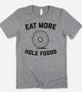 Eat More Hole Foods Funny Cute Doughnuts Food - Adult & Kids T-Shirts, Sweatshirts & Hoodies apparel design preview 1
