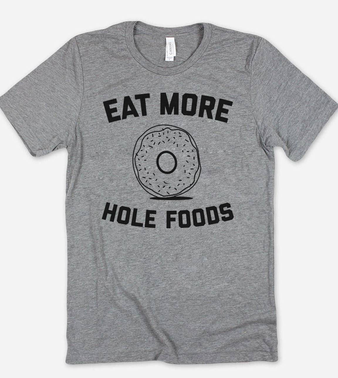 Eat More Hole Foods Funny Cute Doughnuts Food - Adult & Kids T-Shirts, Sweatshirts & Hoodies apparel design preview 1