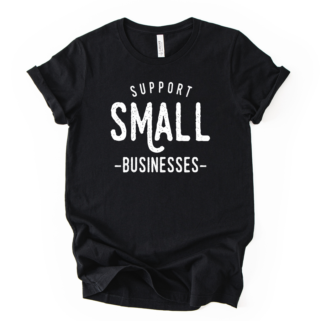 Support Small Businesses Graphic Tee036(Dtf) - Adult & Kids T-Shirts, Sweatshirts & Hoodies apparel design preview 1