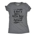 A Girls Gotta Have Options Women's - Adult & Kids T-Shirts, Sweatshirts & Hoodies apparel design preview 1
