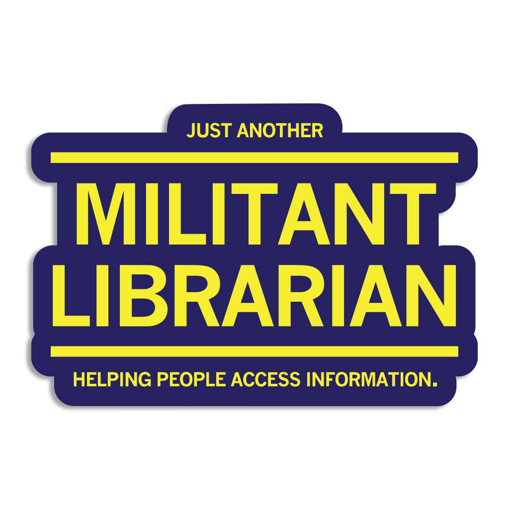 Just Another Militant Librarian Die-Cut Sticker - Adult & Kids T-Shirts, Sweatshirts & Hoodies apparel design preview 1