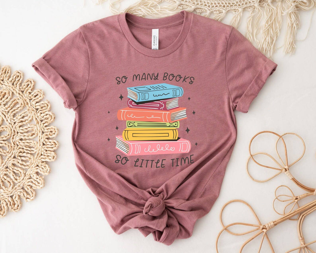 So Many Books Little Time - Adult & Kids T-Shirts, Sweatshirts & Hoodies apparel design preview 1