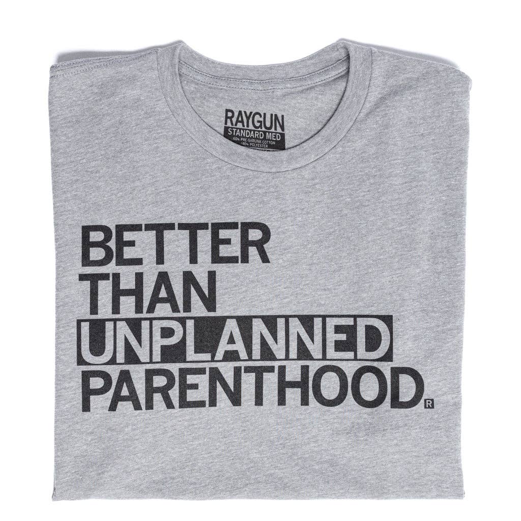 Unplanned Parenthood - Adult & Kids T-Shirts, Sweatshirts & Hoodies apparel design preview 1