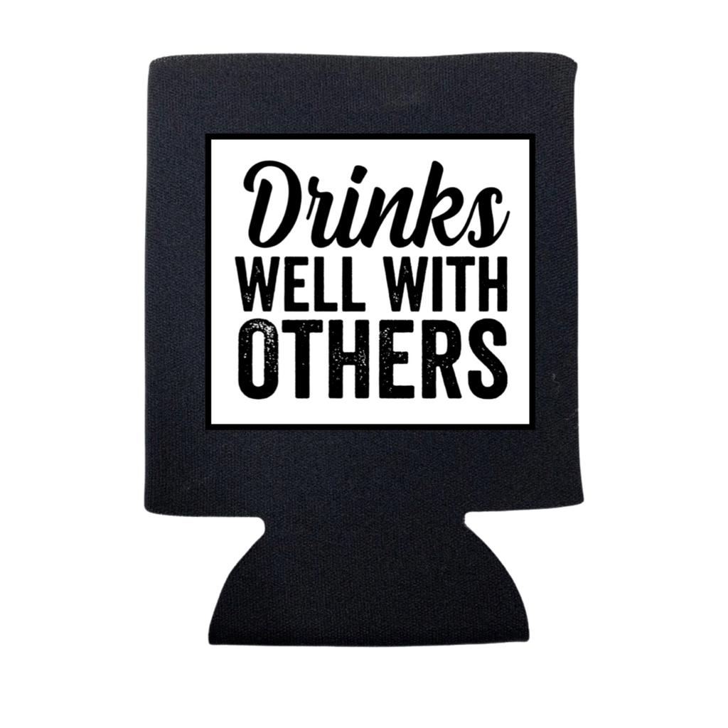 Drinks Well with Others Can Cooler - Adult & Kids T-Shirts, Sweatshirts & Hoodies apparel design preview 1