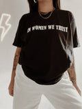 In Women We Trust Feminist Women'S Graphic Black - Adult & Kids T-Shirts, Sweatshirts & Hoodies apparel design preview 1