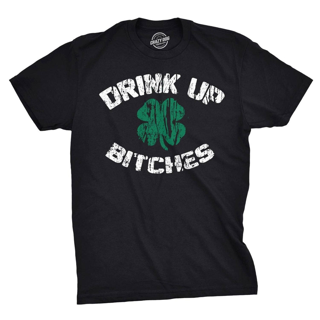Drink Up Bitches Men's - Adult & Kids T-Shirts, Sweatshirts & Hoodies apparel design preview 1