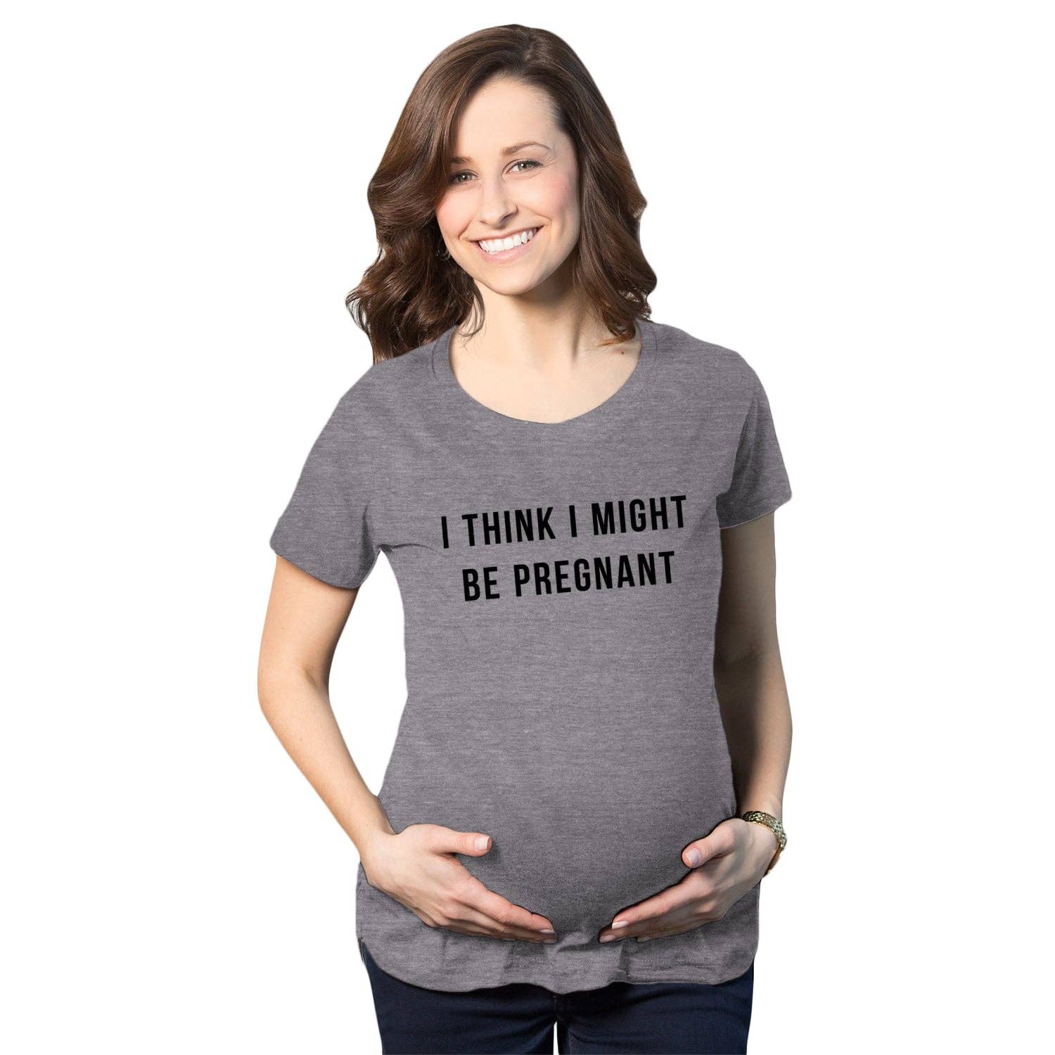 I Think Might Be Pregnant Maternity - Adult & Kids T-Shirts, Sweatshirts & Hoodies apparel design preview 1