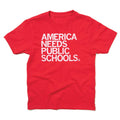 America Needs Public Schools Kids - Adult & Kids T-Shirts, Sweatshirts & Hoodies apparel design preview 1