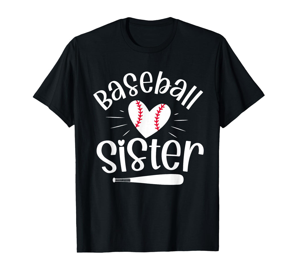 Baseball Sister Funny Baseball T-Shirt - Fun Novelty Design Men Women - T-Shirt, Sweatshirt, Hoodie