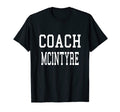 Coach Mcintyre Custom Football T-Shirt - Casual Everyday Wear for Adults - T-Shirt, Sweatshirt, Hoodie