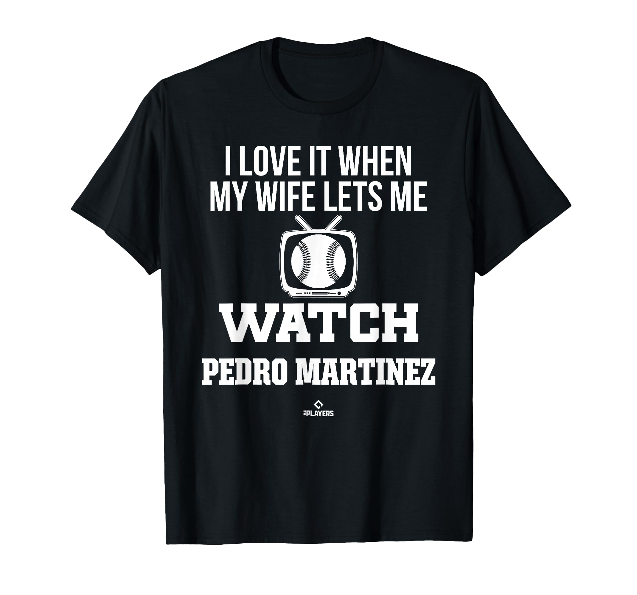 My Wife Lets Me Watch Pedro T-Shirt - Casual Everyday Wear for Adults - T-Shirt, Sweatshirt, Hoodie