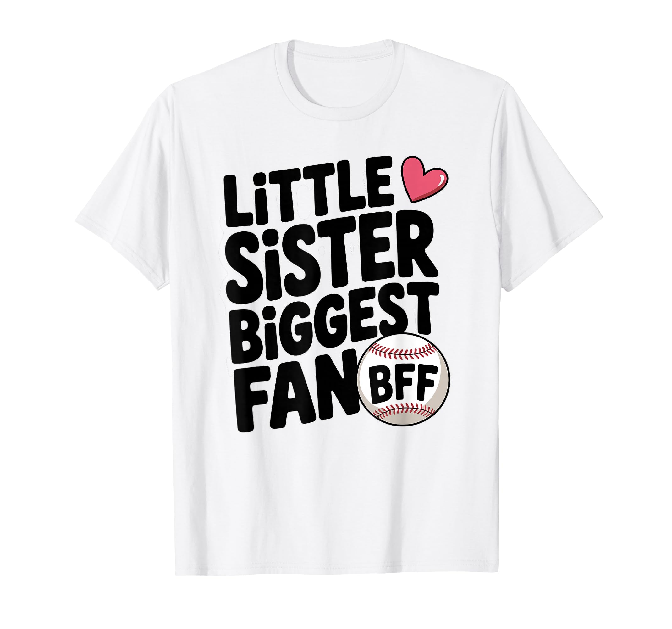 Baseball Little Sister Biggest Fan T-Shirt - Aesthetic Graphic Men Women - T-Shirt, Sweatshirt, Hoodie