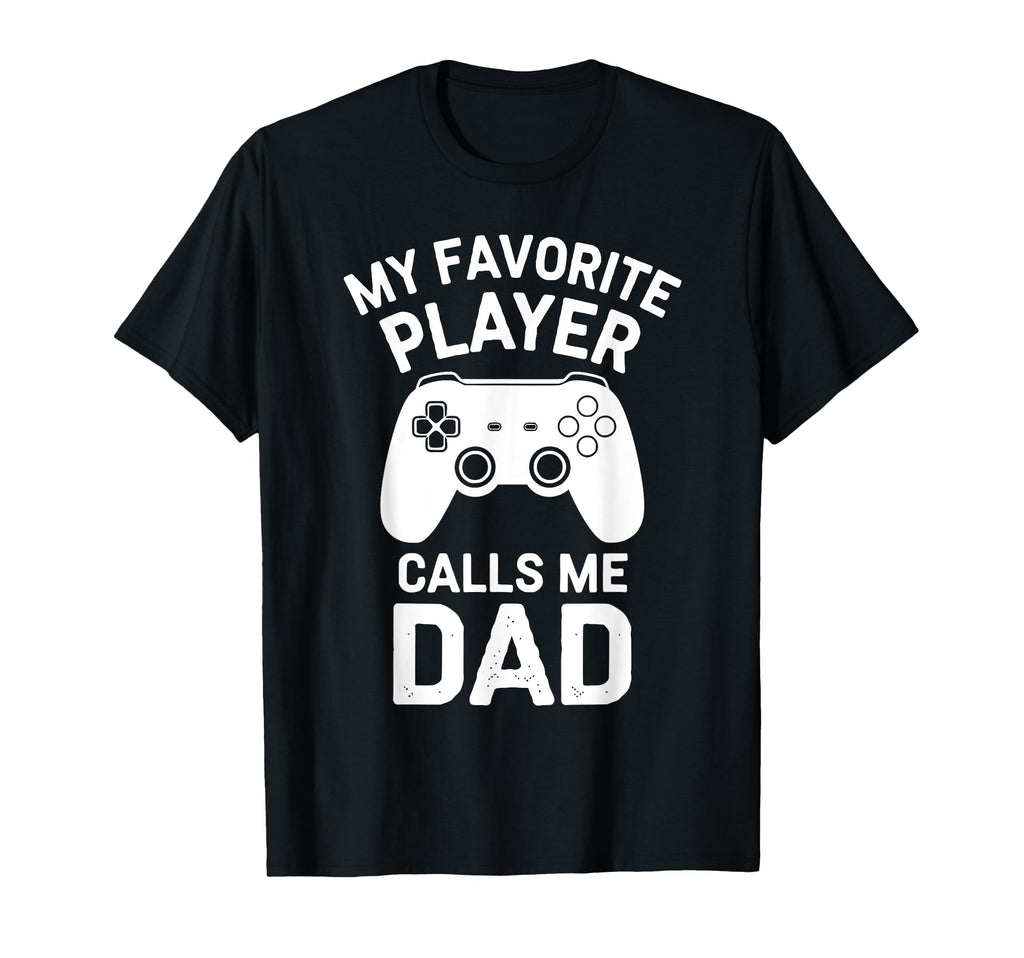 Gamer Fathers Day Dad Awesome Funny T-Shirt - Novelty Apparel Men Women - T-Shirt, Sweatshirt, Hoodie
