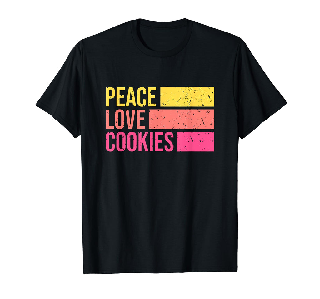 Peace Love Cookies Chocolate Chip T-Shirt - Aesthetic Graphic Men Women - T-Shirt, Sweatshirt, Hoodie