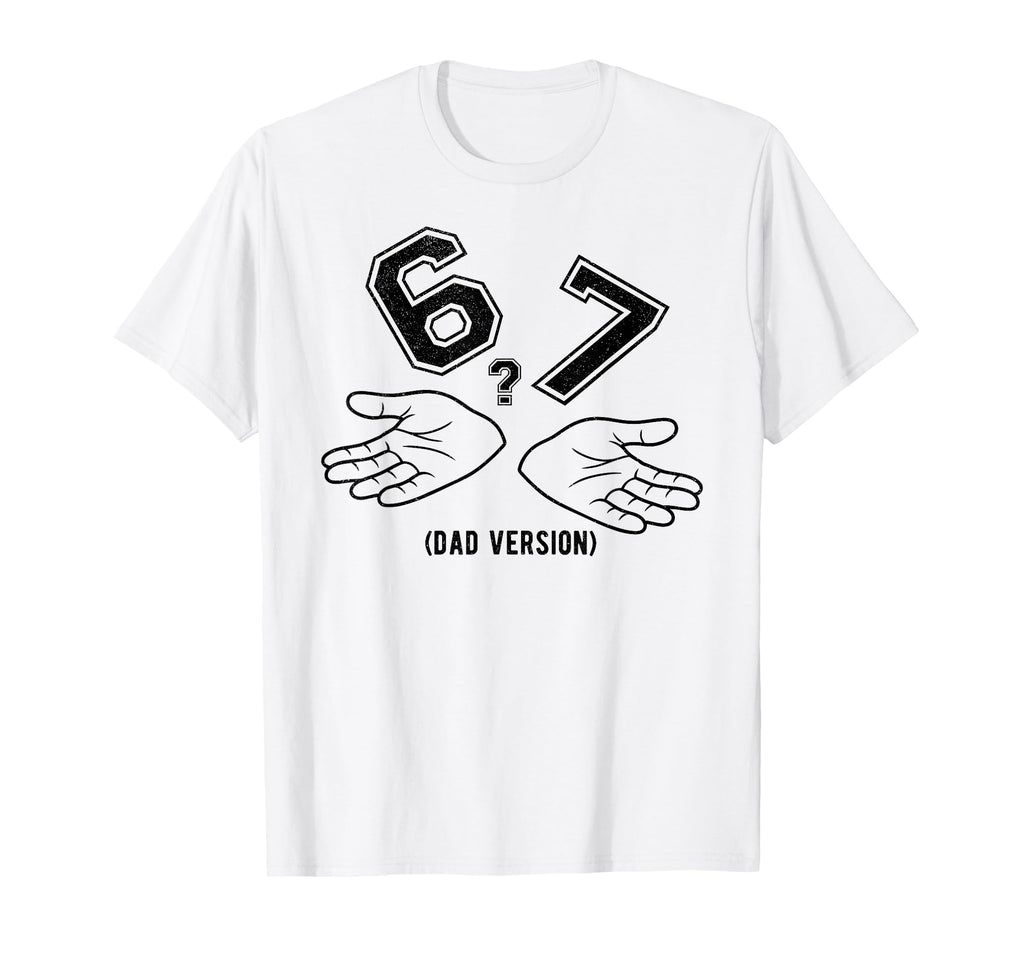 6 7 Meme Six Seven Logo Dad Joke Funny T-Shirt - Custom Art Print Men Women - T-Shirt, Sweatshirt, Hoodie
