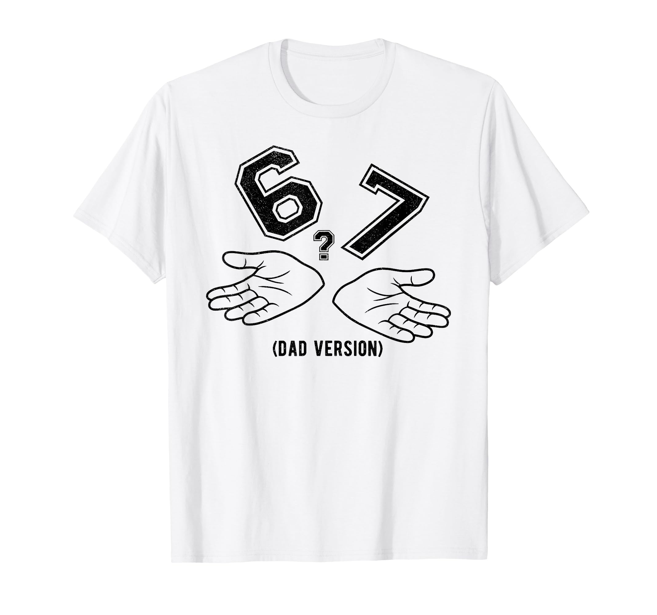 6 7 Meme Six Seven Logo Dad Joke Funny T-Shirt - Custom Art Print Men Women - T-Shirt, Sweatshirt, Hoodie