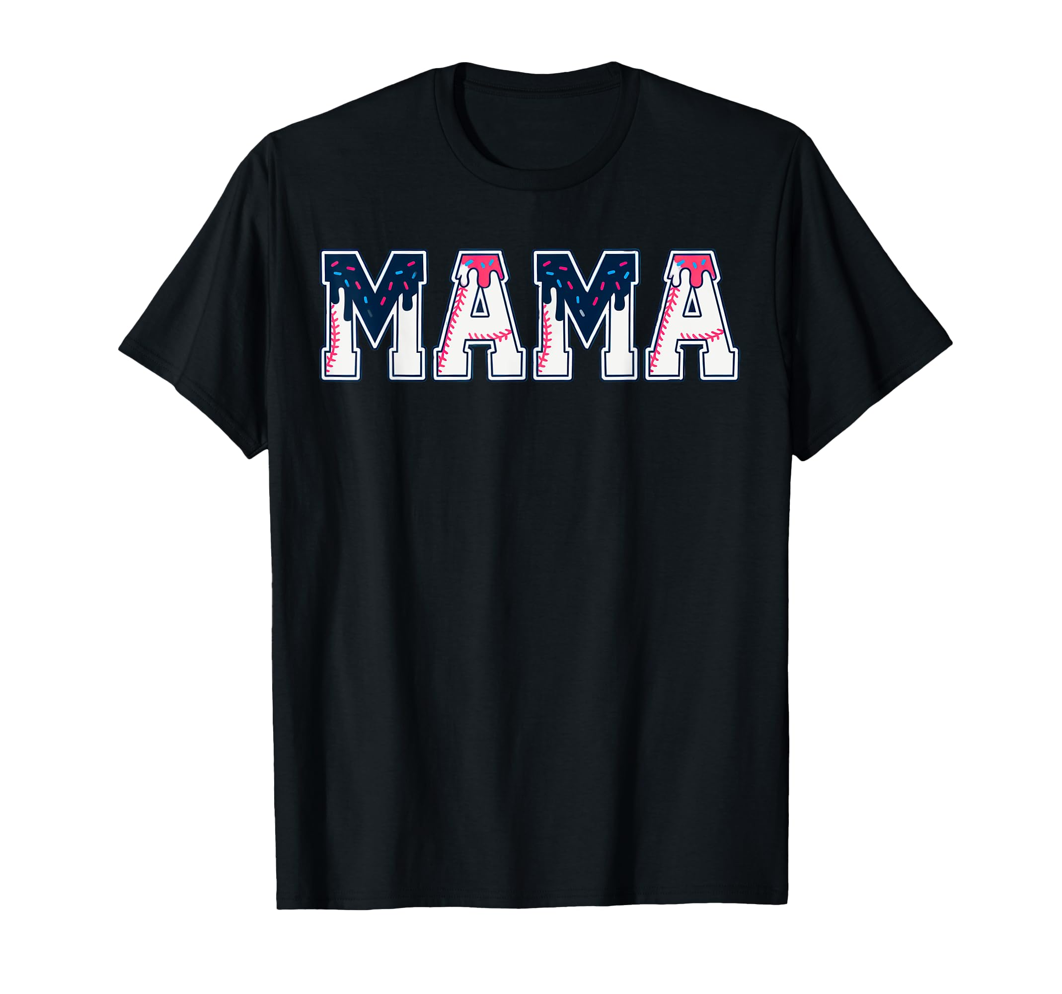 Baseball Mama Dripping Sprinkles T-Shirt - Minimalist Print Unisex - T-Shirt, Sweatshirt, Hoodie