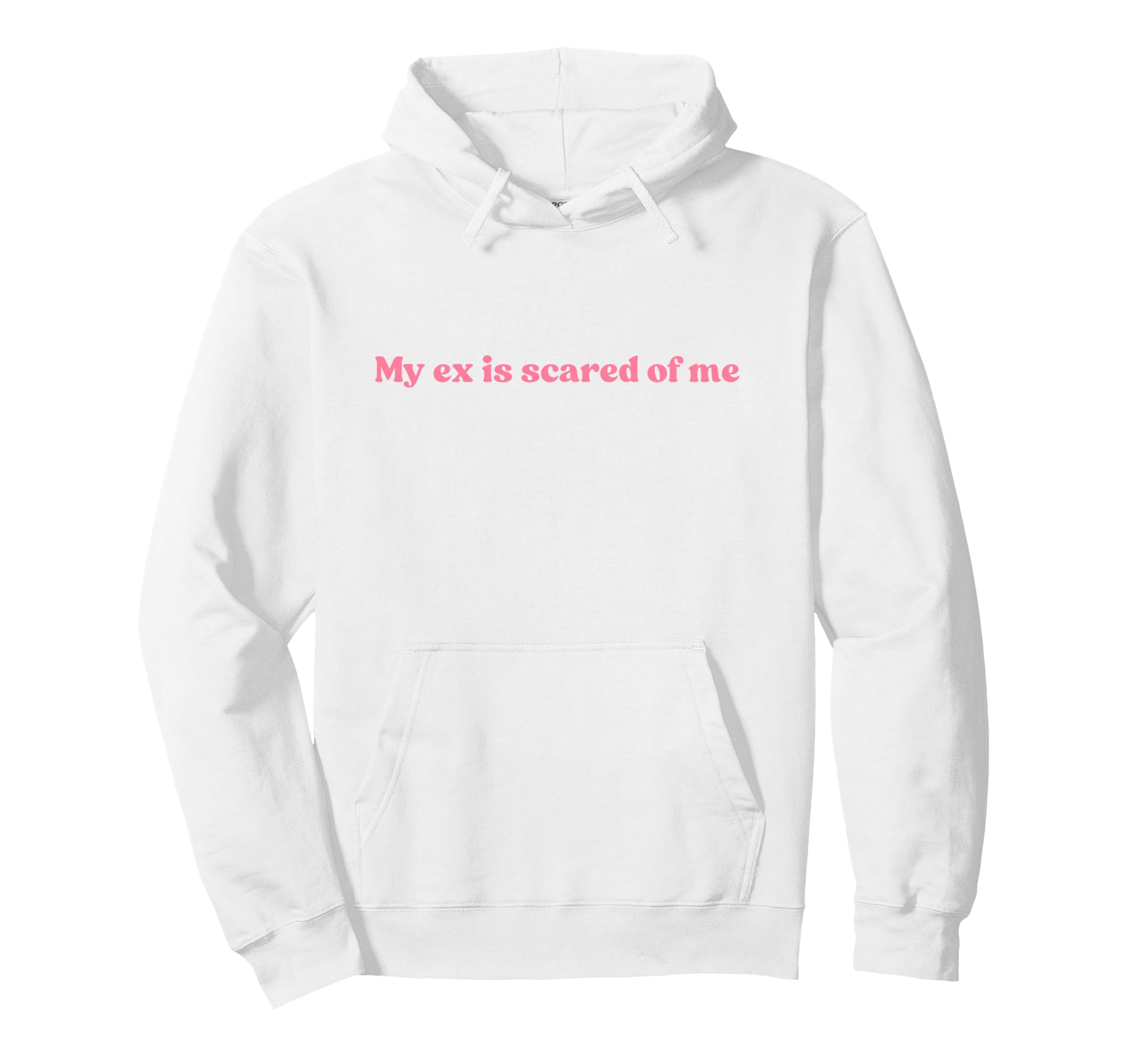 My Ex Is Scared Me Y2K Aesthetic Iconic Hoodie - Graphic Print Unisex - T-Shirt, Sweatshirt, Hoodie