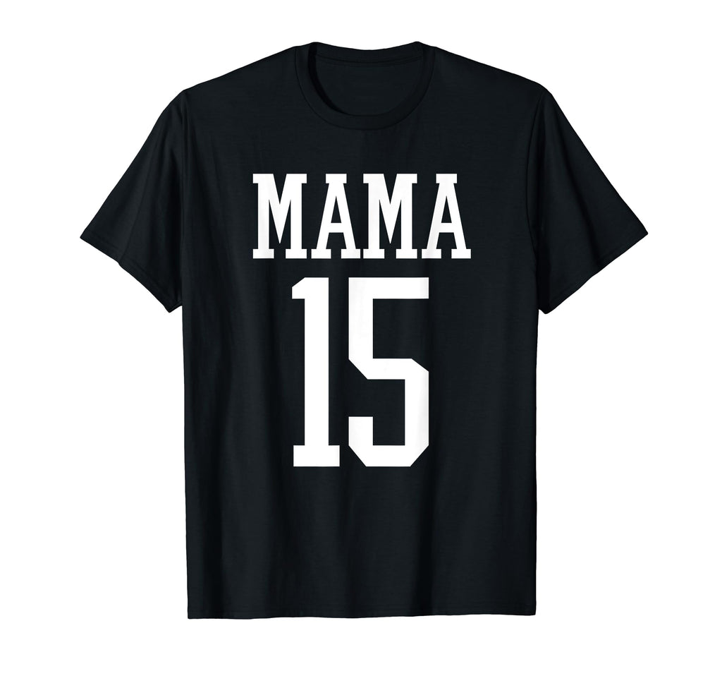 Number 15 Mama Biggest Fan Spirit T-Shirt - Novelty Apparel for Adults - T-Shirt, Sweatshirt, Hoodie