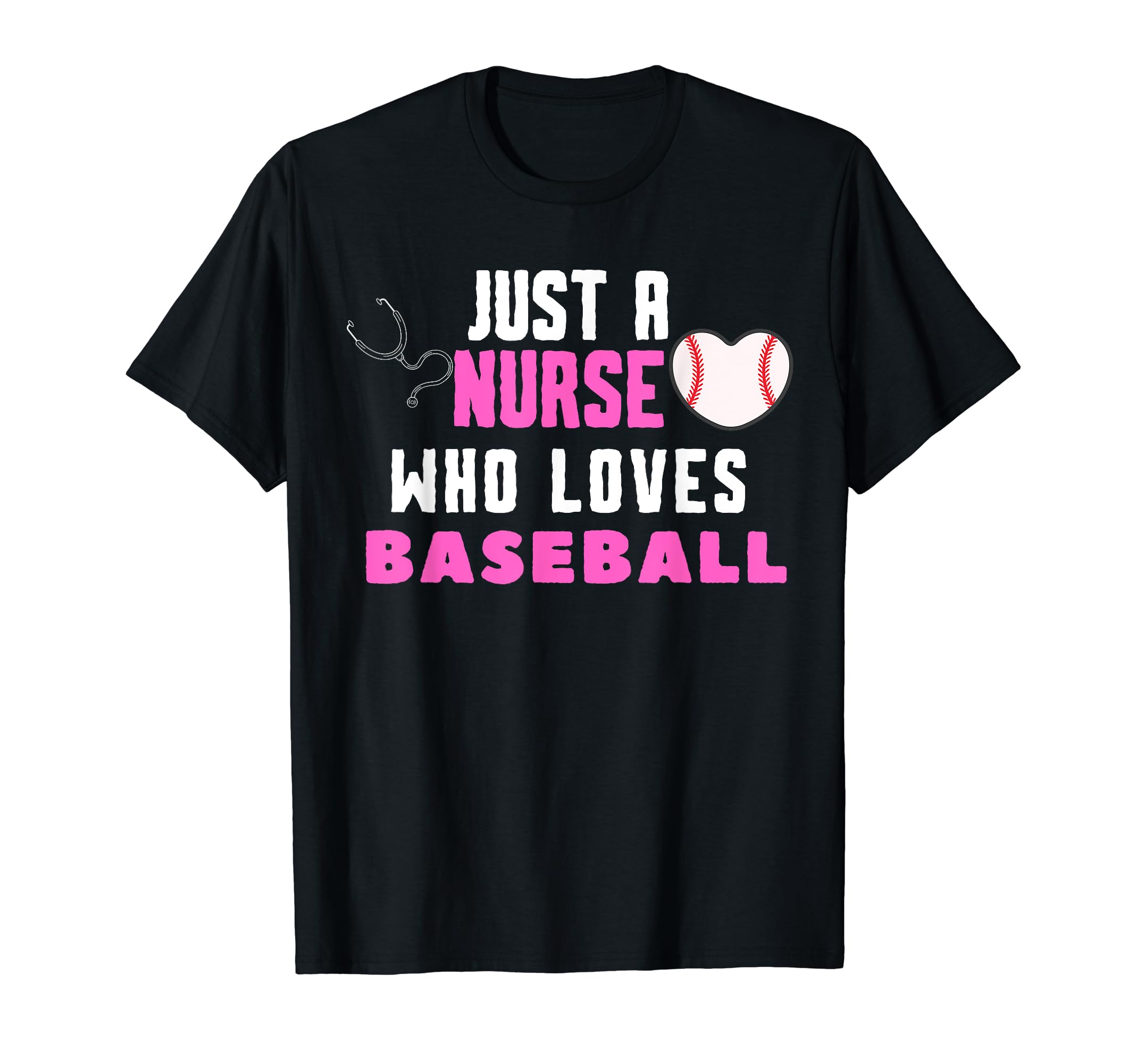 Just Nurse Who Loves Baseball Nurse And T-Shirt - Minimalist Print Unisex - T-Shirt, Sweatshirt, Hoodie