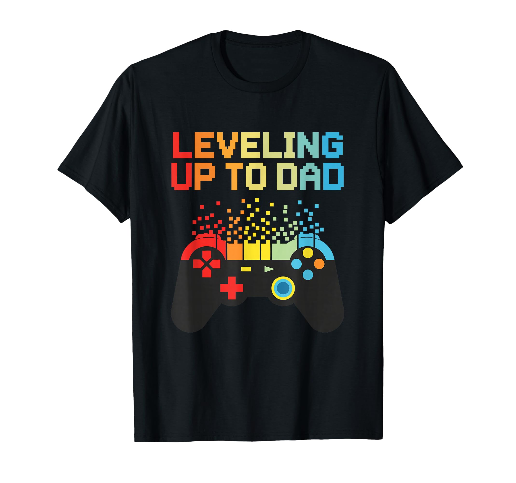 Leveling Up To Dad Funny New Father T-Shirt - Streetwear Style for Adults - T-Shirt, Sweatshirt, Hoodie