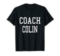 Coach Colin Custom Football T-Shirt - Casual Everyday Wear for Adults - T-Shirt, Sweatshirt, Hoodie
