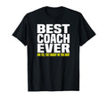 Best Coach Ever Yes They Bought Me This T-Shirt - Unique Graphic Men Women - T-Shirt, Sweatshirt, Hoodie