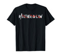 Hashtag Baseball Bat Father Law T-Shirt - Trendy Graphic for Adults - T-Shirt, Sweatshirt, Hoodie