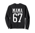 Number 67 Mama Biggest Fan Spirit Sweatshirt - Unique Graphic Men Women - T-Shirt, Sweatshirt, Hoodie