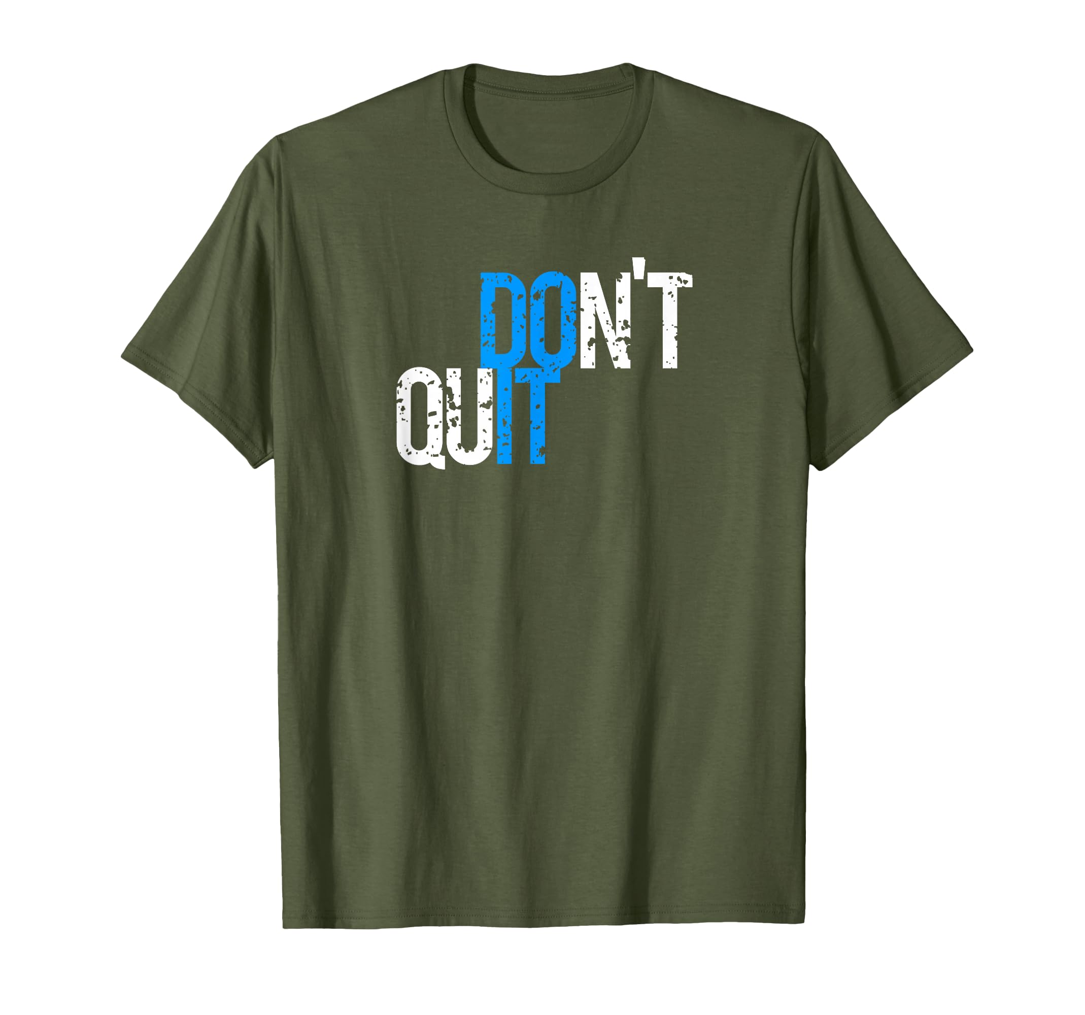 Dont Quit Do It Distressed Gym Running T-Shirt - Trendy Graphic Unisex - T-Shirt, Sweatshirt, Hoodie