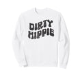 Dirty Hippie Rustic Boho Aesthetic Sweatshirt - Aesthetic Graphic Unisex - T-Shirt, Sweatshirt, Hoodie